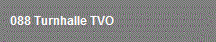 088 Turnhalle TVO