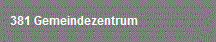 381 Gemeindezentrum